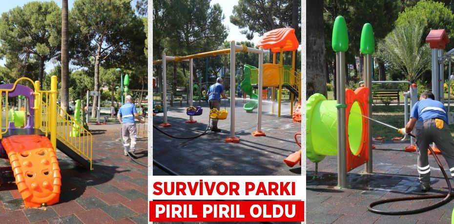 SURVİVOR PARKI PIRIL PIRIL OLDU