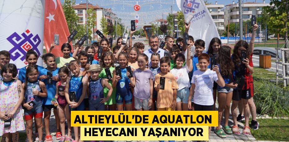 ALTIEYLÜL’DE AQUATLON HEYECANI YAŞANIYOR