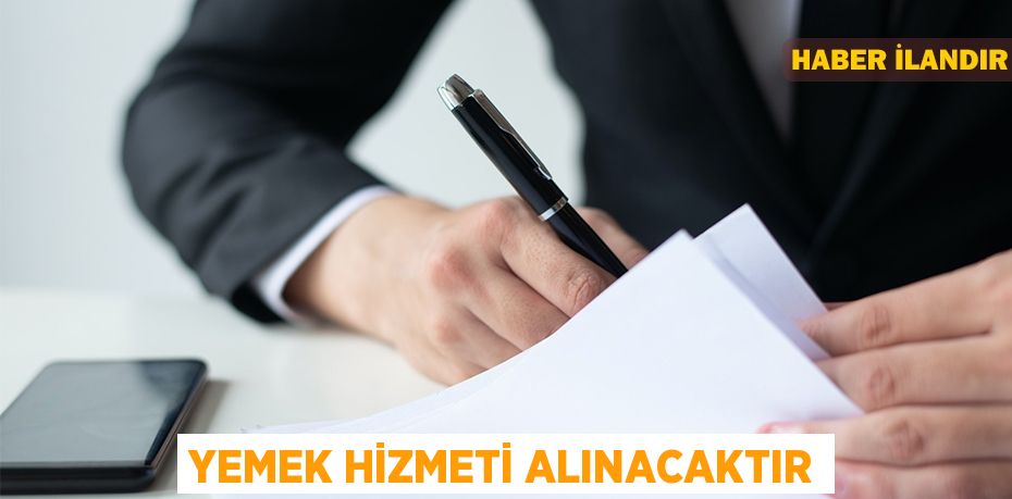 Yemek hizmeti alınacaktır