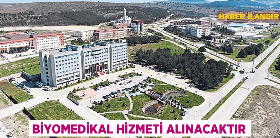 Biyomedikal hizmeti alınacaktır