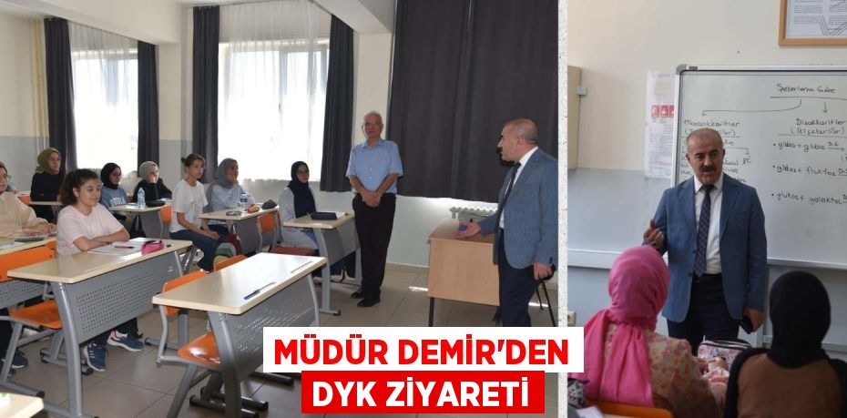 MÜDÜR DEMİR’DEN DYK ZİYARETİ