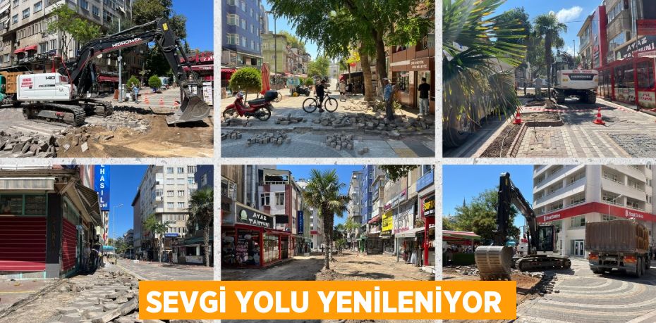 SEVGİ YOLU YENİLENİYOR