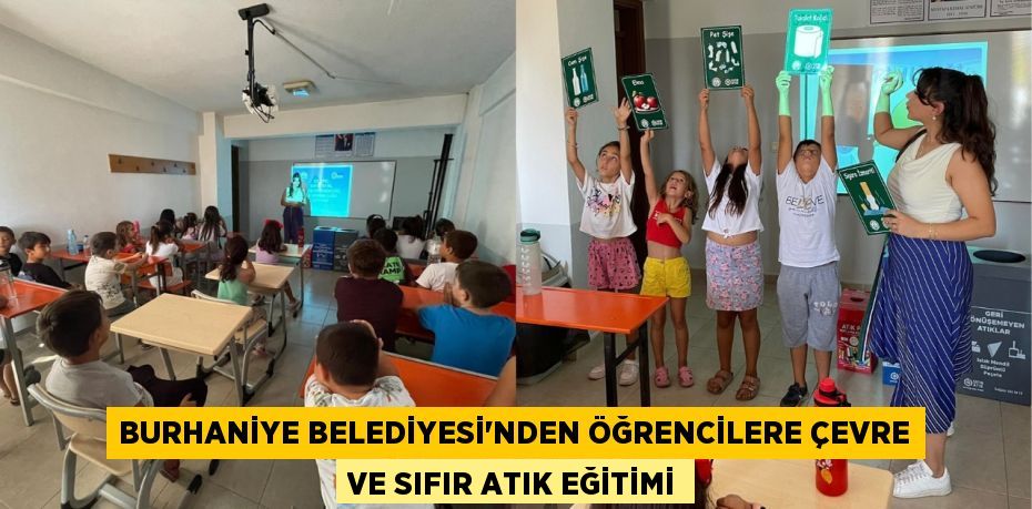 Burhaniye Belediyesi'nden Öğrencilere Çevre ve Sıfır Atık Eğitimi