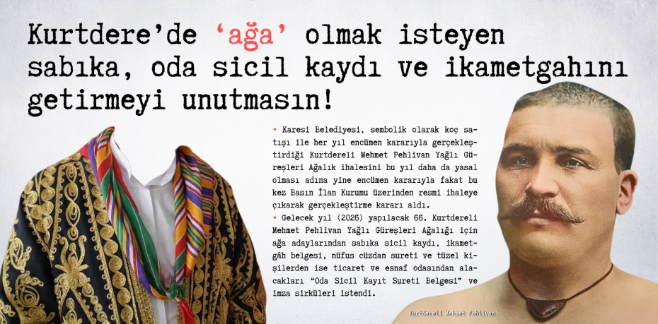 Kurtdere’de ‘ağa’ olmak isteyen  sabıka, oda sicil kaydı ve  ikametgahını getirmeyi unutmasın!