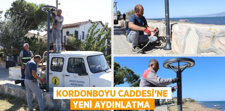 KORDONBOYU CADDESİ’NE YENİ AYDINLATMA