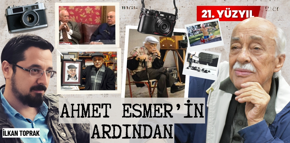 AHMET ESMER’İN ARDINDAN