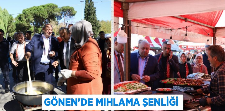 GÖNEN’DE MIHLAMA ŞENLİĞİ