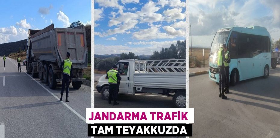 JANDARMA TRAFİK TAM TEYAKKUZDA