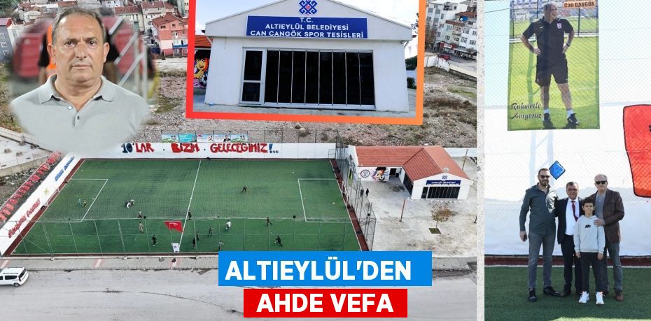 ALTIEYLÜL’DEN   AHDE VEFA