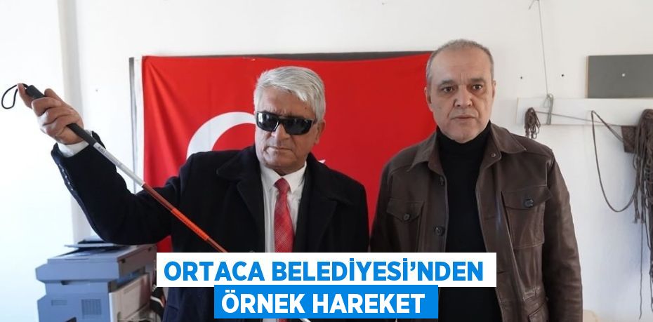 ORTACA BELEDİYESİ’NDEN ÖRNEK HAREKET