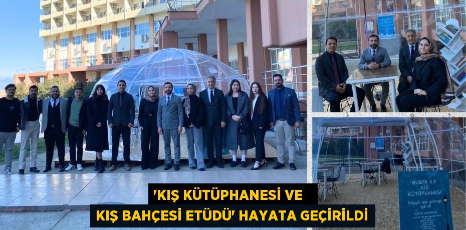 “KIŞ KÜTÜPHANESİ VE   KIŞ BAHÇESİ ETÜDÜ” HAYATA GEÇİRİLDİ