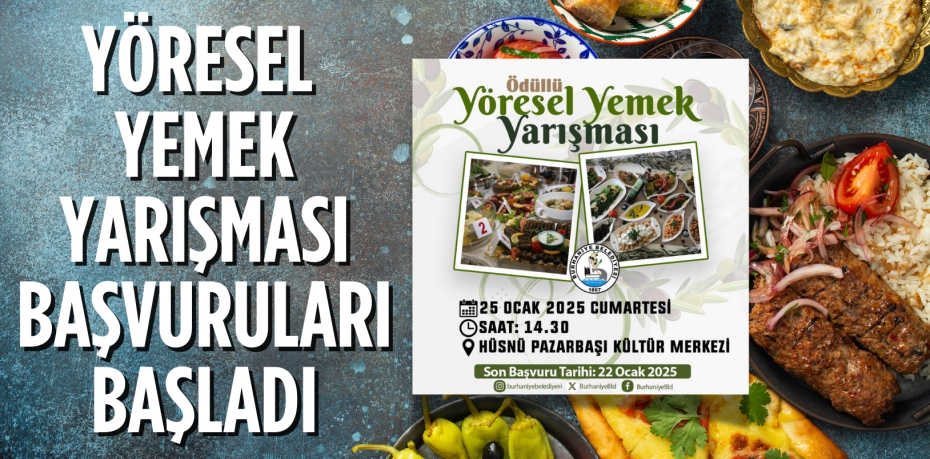 YÖRESEL YEMEK YARIŞMASI BAŞVURULARI BAŞLADI