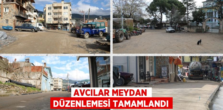 AVCILAR MEYDAN DÜZENLEMESİ TAMAMLANDI