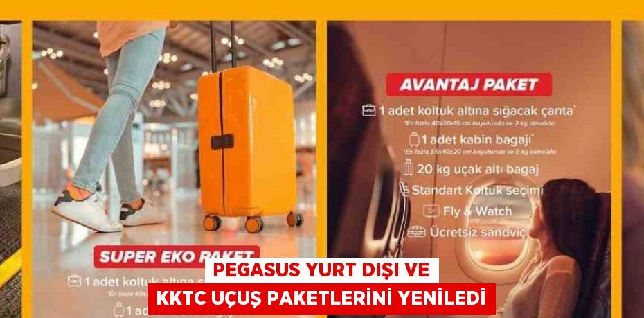 PEGASUS YURT DIŞI VE KKTC UÇUŞ PAKETLERİNİ YENİLEDİ