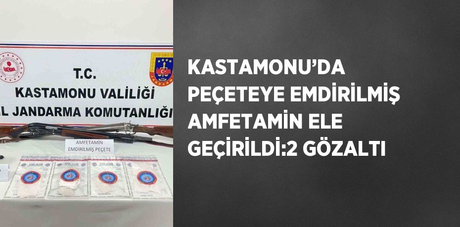 KASTAMONU’DA  PEÇETEYE EMDİRİLMİŞ AMFETAMİN ELE GEÇİRİLDİ:2 GÖZALTI