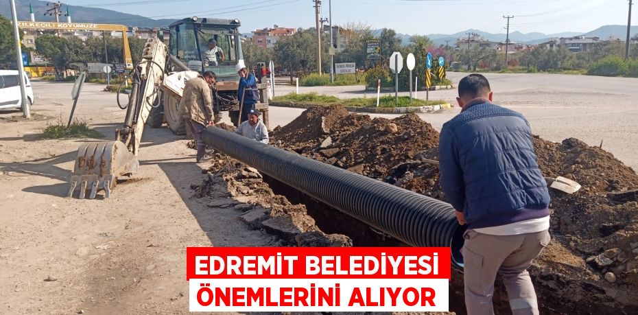 EDREMİT BELEDİYESİ ÖNEMLERİNİ ALIYOR