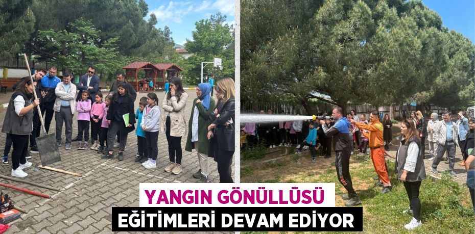 YANGIN GÖNÜLLÜSÜ EĞİTİMLERİ DEVAM EDİYOR