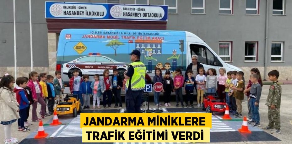 Jandarma miniklere trafik eğitimi verdi