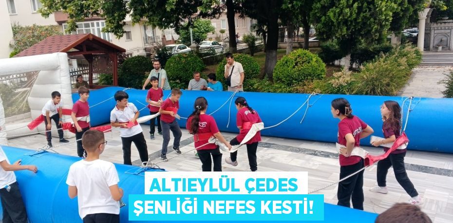 Altıeylül ÇEDES Şenliği Nefes Kesti!