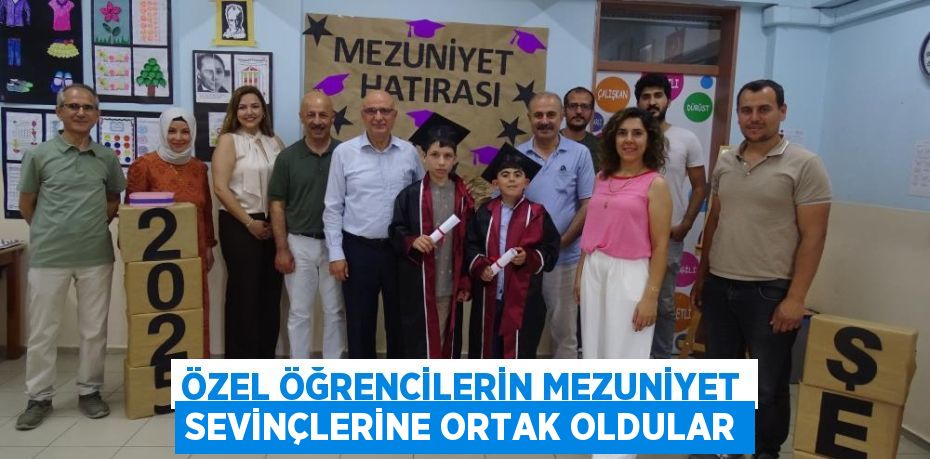 Özel öğrencilerin mezuniyet sevinçlerine ortak oldular