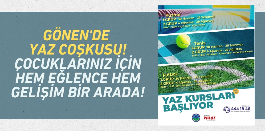 Gönen'de Yaz Coşkusu! Çocuklarınız İçin Hem Eğlence Hem Gelişim Bir Arada!