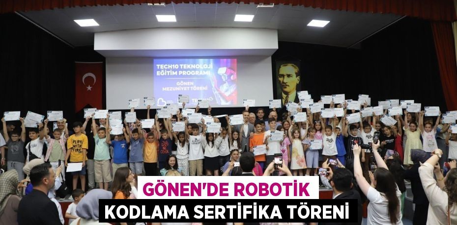Gönen’de Robotik Kodlama Sertifika Töreni