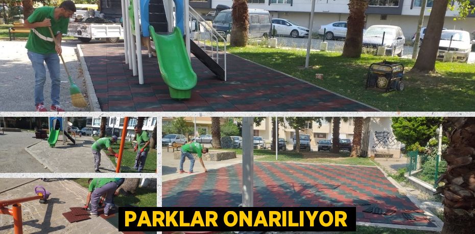 PARKLAR ONARILIYOR