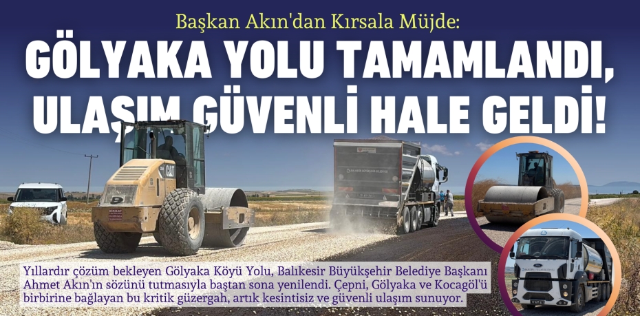 Başkan Akın'dan Kırsala Müjde: Gölyaka Yolu Tamamlandı, Ulaşım Güvenli Hale Geldi!