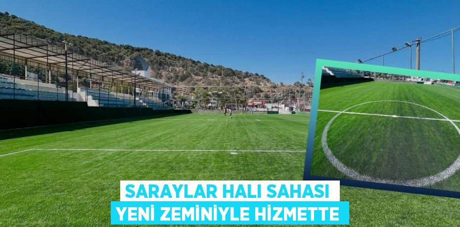 Saraylar Halı Sahası Yeni Zeminiyle Hizmette