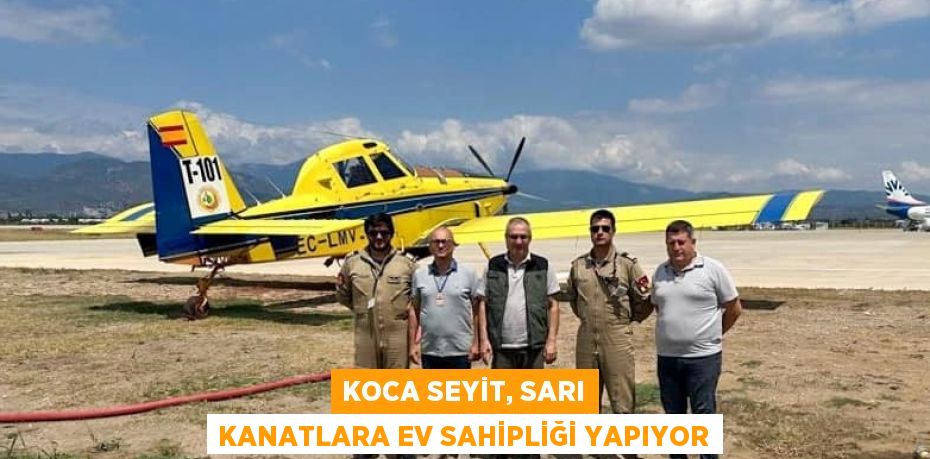 KOCA SEYİT, SARI KANATLARA EV SAHİPLİĞİ YAPIYOR