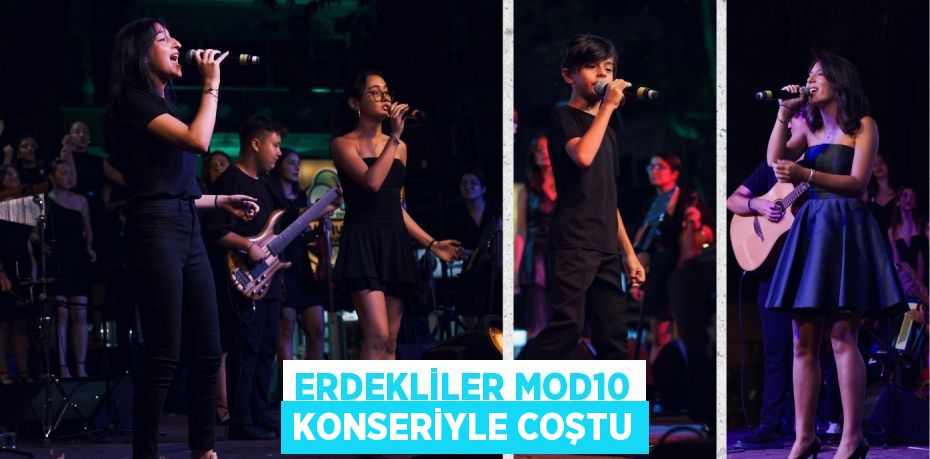 ERDEKLİLER MOD10 KONSERİYLE COŞTU