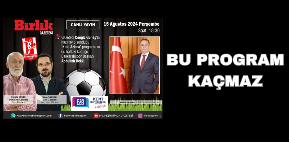 BU PROGRAM KAÇMAZ!