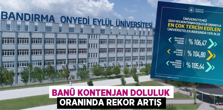 BANÜ KONTENJAN DOLULUK ORANINDA REKOR ARTIŞ