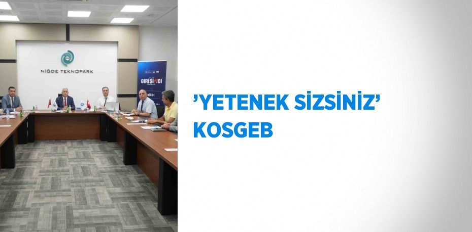 ’YETENEK SİZSİNİZ’ KOSGEB