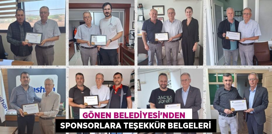 GÖNEN BELEDİYESİ'NDEN   SPONSORLARA TEŞEKKÜR BELGELERİ