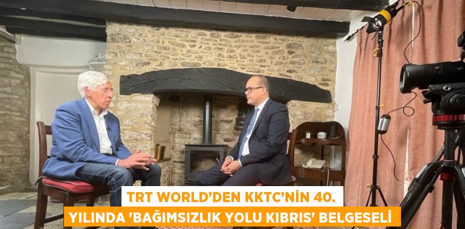 TRT WORLD’DEN KKTC’NİN 40. YILINDA 'BAĞIMSIZLIK YOLU KIBRIS' BELGESELİ