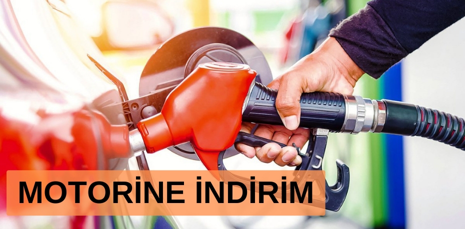 MOTORİNE İNDİRİM