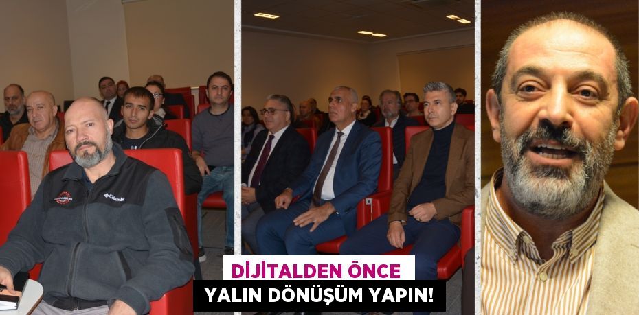 DİJİTALDEN ÖNCE   YALIN DÖNÜŞÜM YAPIN!