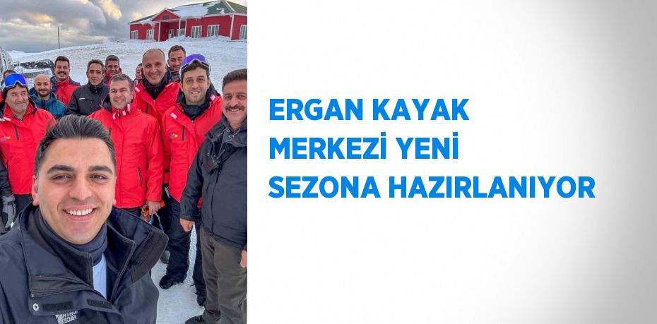 ERGAN KAYAK MERKEZİ YENİ SEZONA HAZIRLANIYOR