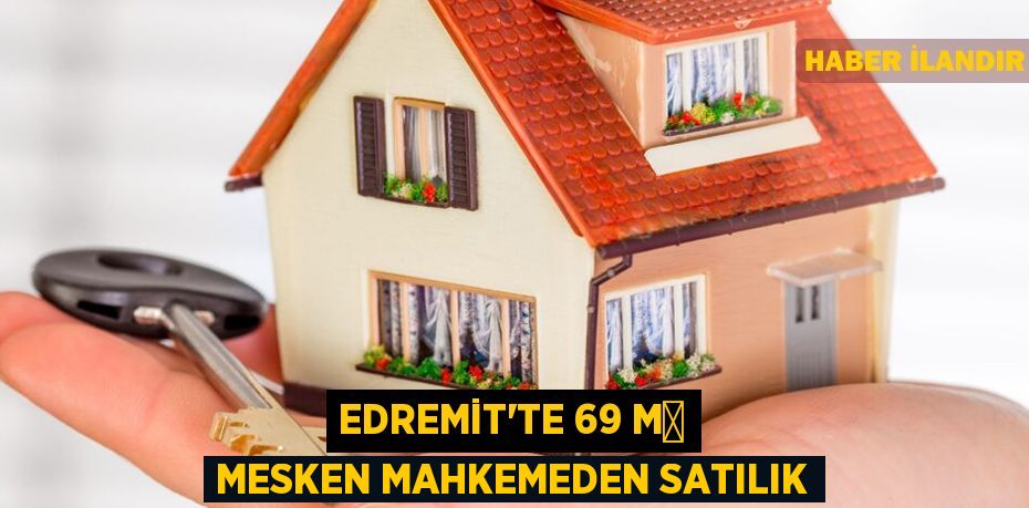 Edremit'te 69 m² mesken mahkemeden satılık