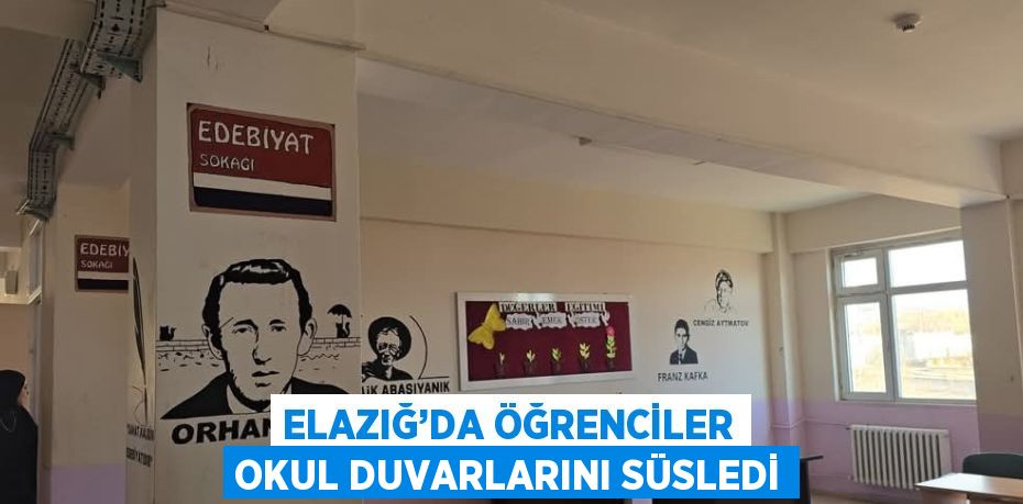 ELAZIĞ’DA ÖĞRENCİLER OKUL DUVARLARINI SÜSLEDİ