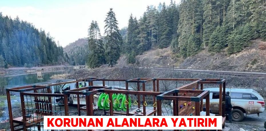 KORUNAN ALANLARA YATIRIM