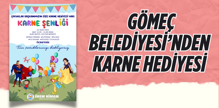 GÖMEÇ BELEDİYESİ’NDEN  KARNE HEDİYESİ