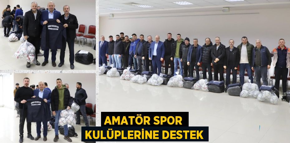 AMATÖR SPOR KULÜPLERİNE DESTEK