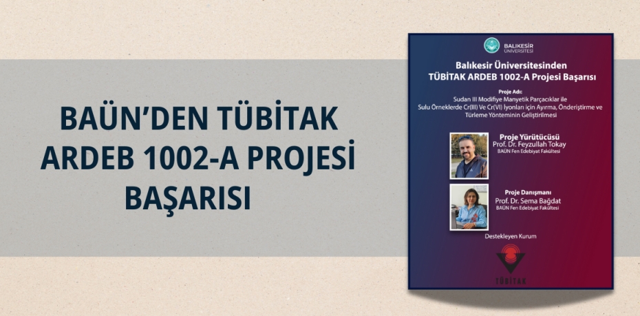 BAÜN’DEN TÜBİTAK ARDEB 1002-A PROJESİ BAŞARISI