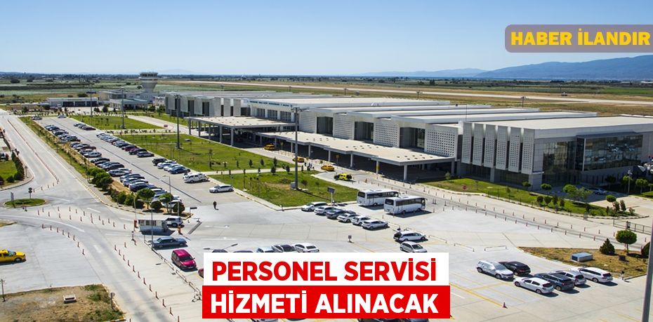 Personel servisi hizmeti alınacak