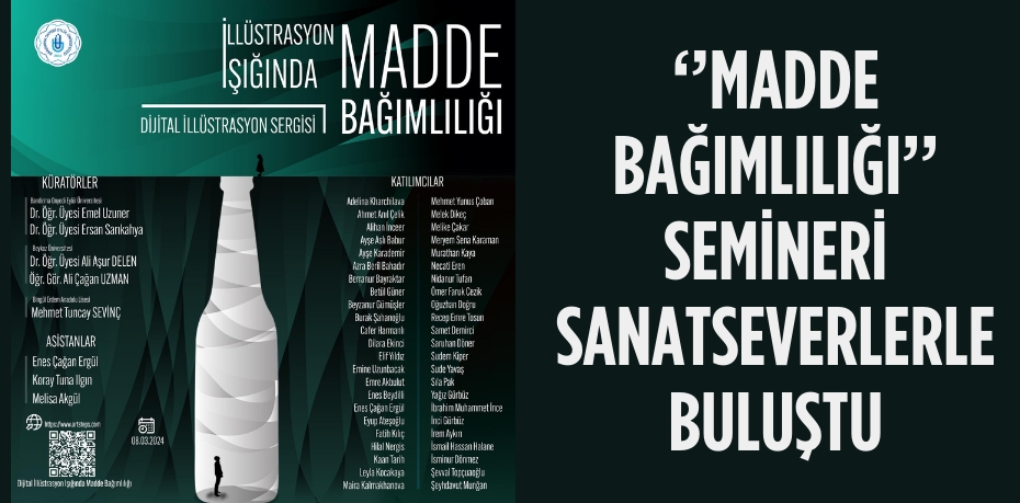 ‘’MADDE BAĞIMLILIĞI’’ SEMİNERİ SANATSEVERLERLE BULUŞTU