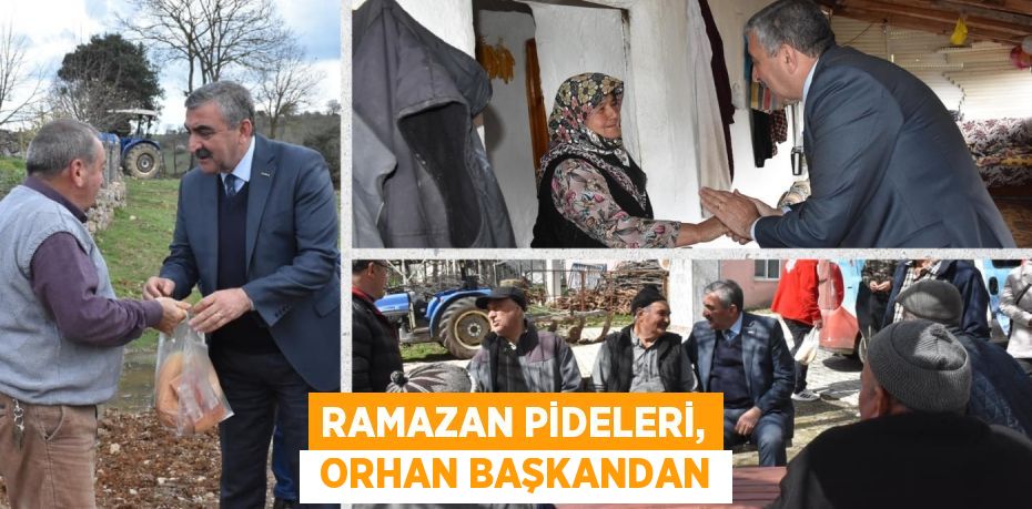 RAMAZAN PİDELERİ,  ORHAN BAŞKANDAN