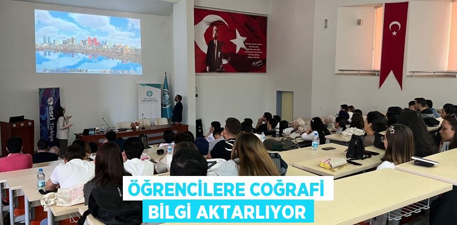 ÖĞRENCİLERE COĞRAFİ BİLGİ AKTARLIYOR