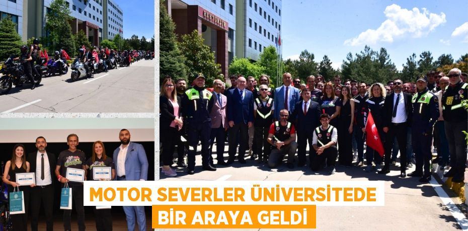 MOTOR SEVERLER ÜNİVERSİTEDE BİR ARAYA GELDİ